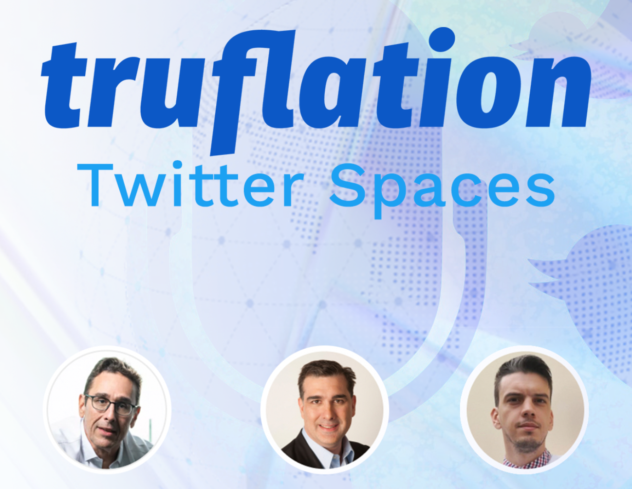 Truflation Twitter Spaces